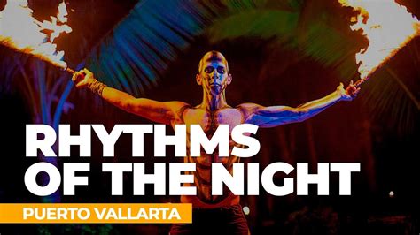 vallarta adventures rhythms of the night
